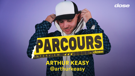 Arthur Keasy - Interview “Parcours”